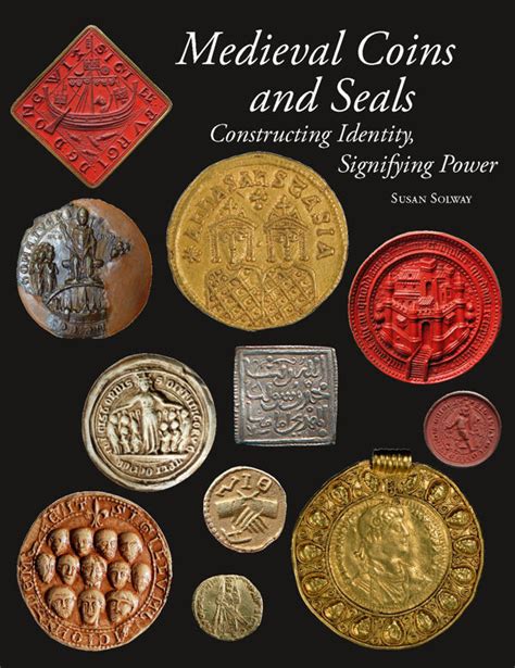 Brepols - Medieval Coins and Seals: Constructing Identity, Signifying Power