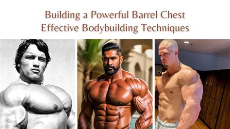 Bodybuilding barrel chest: Effective Bodybuilding