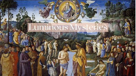 Understanding the Luminous Mysteries of the Rosary