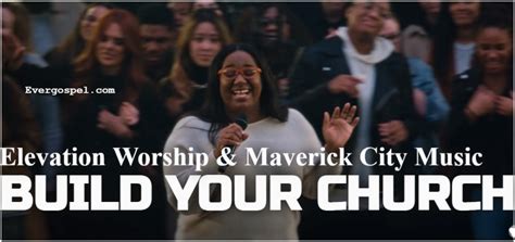 DOWNLOAD: Elevation Worship & Maverick City Music - Build Your Church [Mp3 & Lyrics] * Ever Gospel