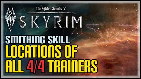 Skyrim Smithing Trainer Locations - YouTube