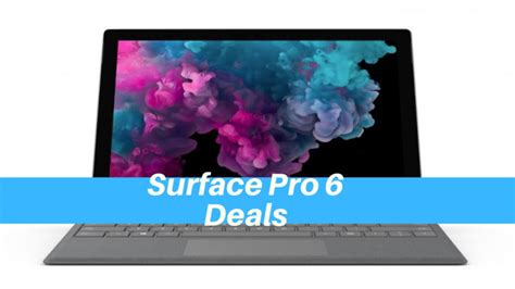 Best Surface Pro 6 Deals