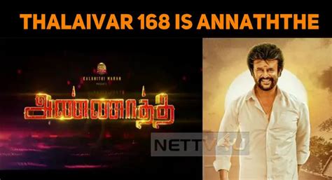 Thalaivar 168 Update Is Here…. The Title Is … | NETTV4U