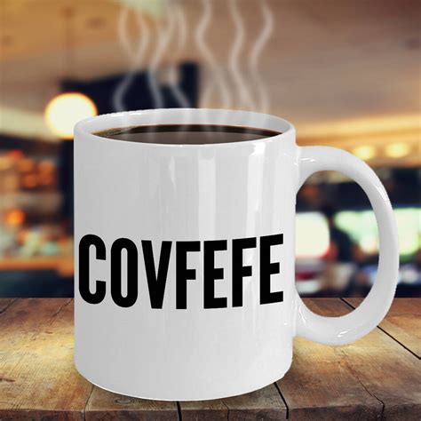 COVFEFE Coffee Mug Ceramic Coffee Cup Political Humor | Etsy