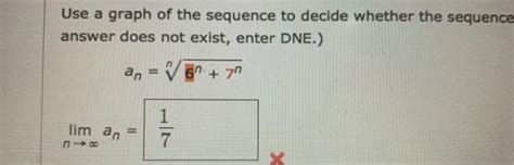 Solved Use a graph of the sequence to decide whether the | Chegg.com