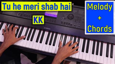 Tu Hi Meri Shab Hai - KK | Piano Tutorial Both Hands Together | Chords| Piano lesson #266 - YouTube