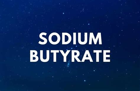 Sodium Butyrate Side Effects - Your Health Remedy