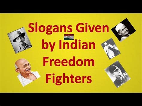 Famous Quotes & Slogan Given By Indian Freedom Fighters in English/Slogan Given By Freedom ...