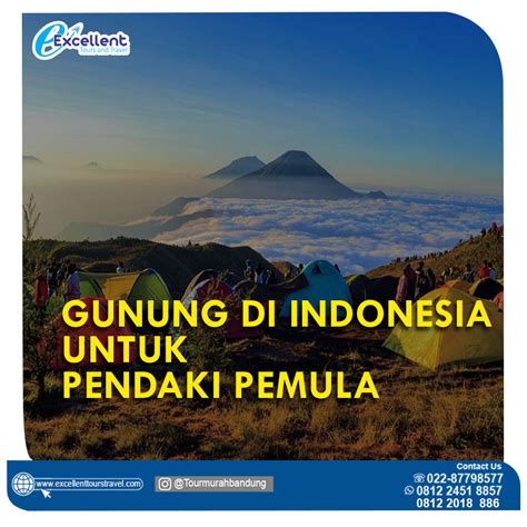 GUNUNG DI INDONESIA UNTUK PENDAKI PEMULA – Excellent Tours and Travel