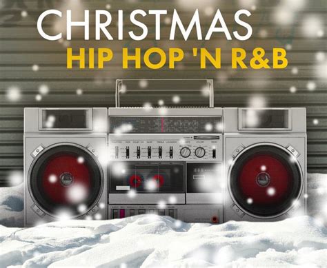 Hip-Hop Christmas Songs: The Best Hip-Hop & R&B Christmas Playlist