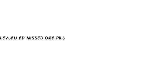 Levlen Ed Missed One Pill - Diocese of Brooklyn