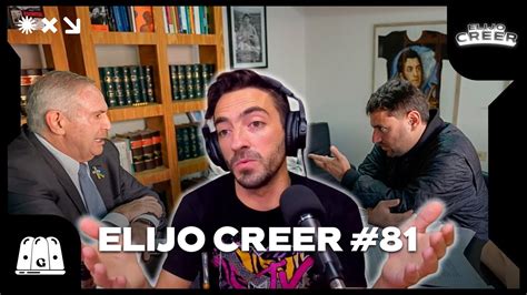 ELIJO CREER #81 | EL “MOMENTO MASSA” Y GRABOIS CON EL EMBAJADOR YANQUI ...