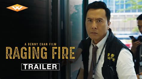 RAGING FIRE Official Trailer | Directed by Benny Chan | Starring Donnie Yen, Nicholas Tse & Qin ...