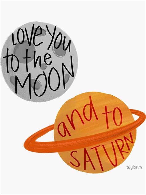 "love you to the moon and to saturn " Sticker for Sale by tayyylorhb ...