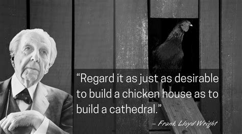 Gallery of "Inspirational" Frank Lloyd Wright Quotes for Every Occasion - 10