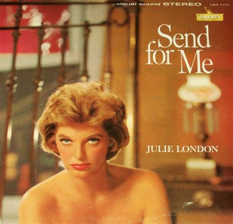 Julie London - Julie London - Send For Me - 12" vinyl LP - Liberty LST 7171 stereo - sexy ...