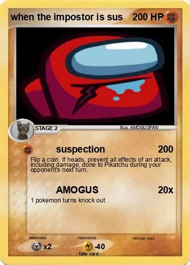 Pokémon when the impostor is sus 4 4 - suspection - My Pokemon Card