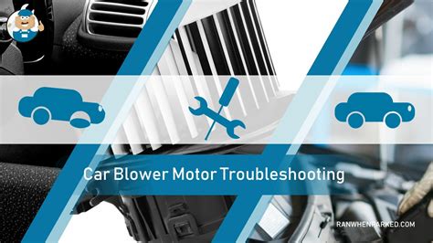 Car Blower Motor Troubleshooting: A Guide to Fix or Replace - Ran When Parked - Car, Vehicle ...