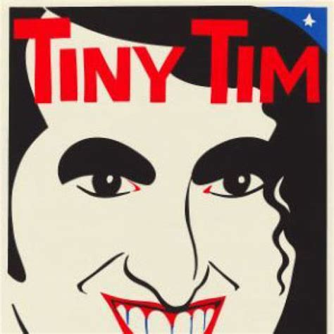 Tiny Tim Quotes. QuotesGram