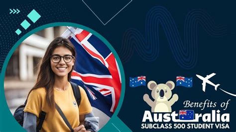 Explore the Benefits of Australia Subclass 500 Student Visa