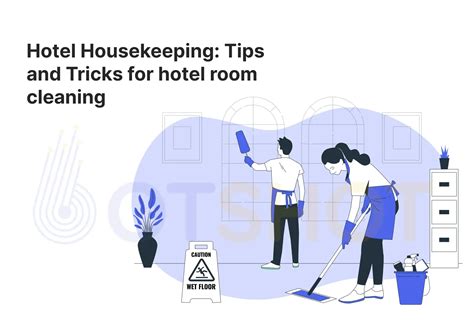 Hotel Housekeeping Tips: Room Cleaning Ideas