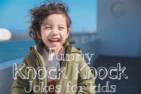 Knock knock jokes for kids - mumubrains