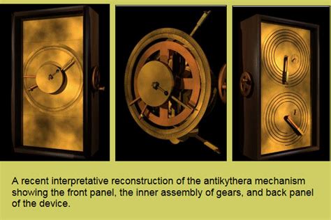 The Antikythera Mechanism is a remarkably complex geared device dating from the first century BC