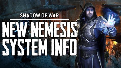 New Nemesis System Information // Shadow of War - YouTube