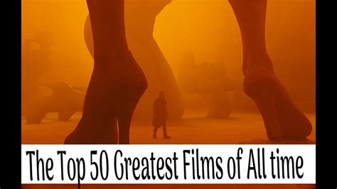 The Top 50 Greatest Films of All time - YouTube