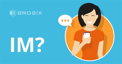 What Is Instant Messaging (IM) - Brosix Instant Messenger