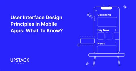 User Interface Design Principles in Mobile Apps: What To Know?