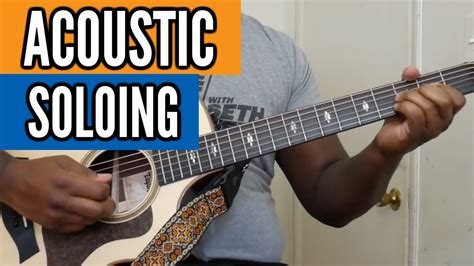 How to Solo on Your Acoustic Guitar [R&B Guitar] - YouTube