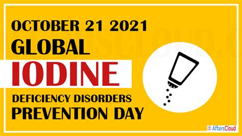 Global Iodine Deficiency Disorders Prevention Day 2021 - October 21