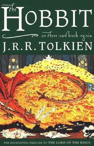 The Hobbit, or There and Back Again by J.R.R. Tolkien | Goodreads