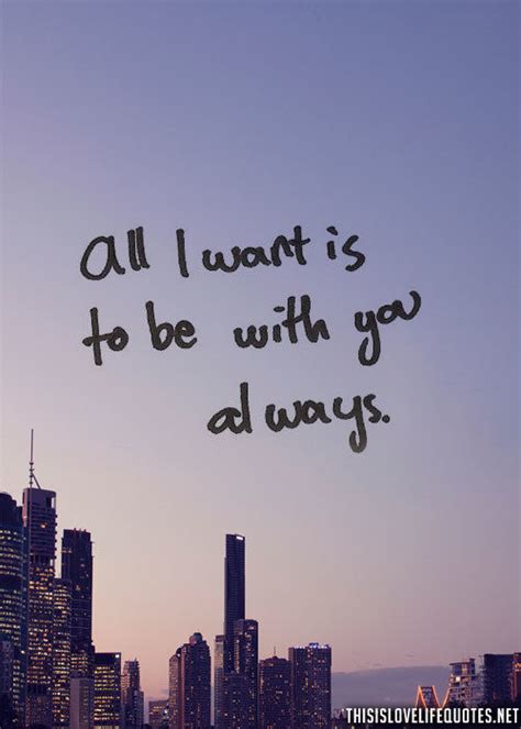 I Want You Forever Quotes. QuotesGram