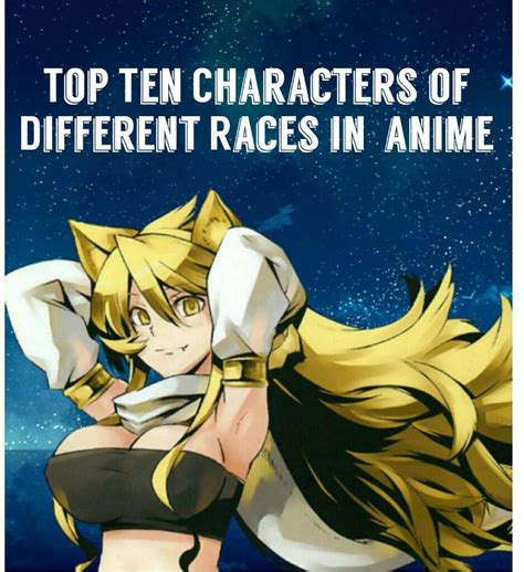 Top Ten Characters from Different Races in Anime | Anime Amino