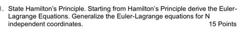 Solved State Hamilton’s Principle. Starting from Hamilton’s | Chegg.com