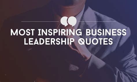 Most Inspiring Business Leadership Quotes - Inspirezones