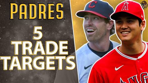 5 TRADE TARGETS for the Padres (San Diego Padres News & Rumors) - YouTube