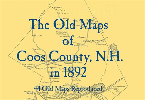 The Old Maps of Coos County, New Hampshire in 1892