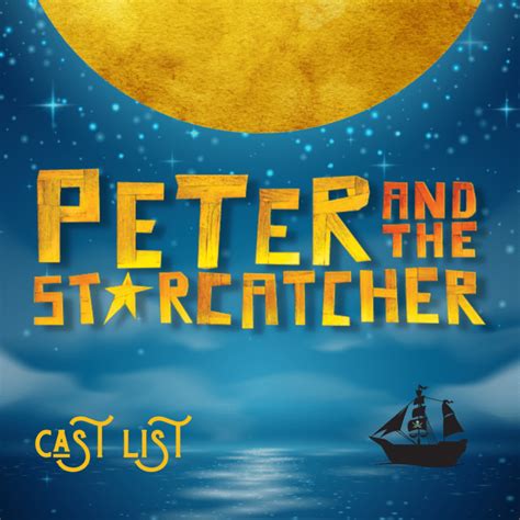 Congratulations to the cast of "Peter and the Starcatcher!" | Children ...