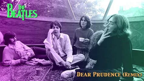 The Beatles / Dear Prudence (Remix) - YouTube