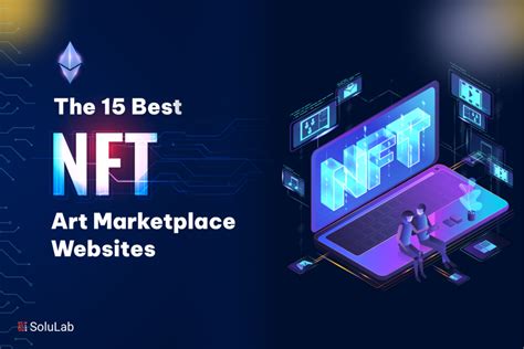 Best NFT Art Marketplaces | Top 15 Websites for 2024