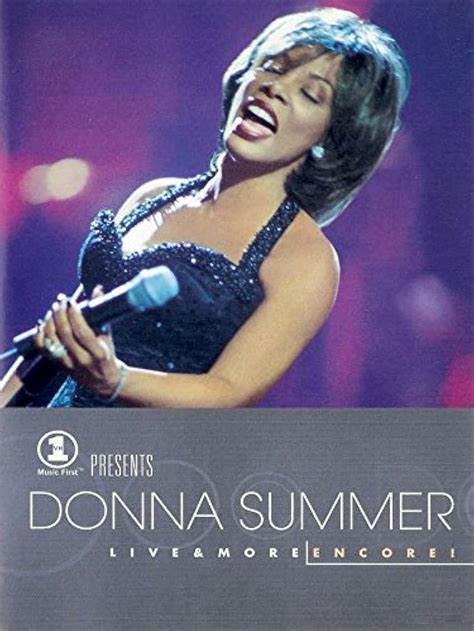 Donna Summer: Live and More... Encore! (TV Special 1999) - IMDb