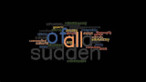 ALL OF A SUDDEN: Synonyms and Related Words. What is Another Word for ...