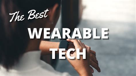 The Top 10 Wearable Tech Gadgets: Our Top Picks - YouTube