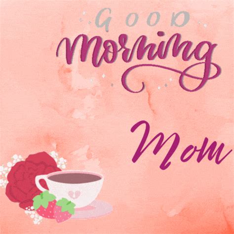 Good Morning Mom Gifs - Good Morning GIFs