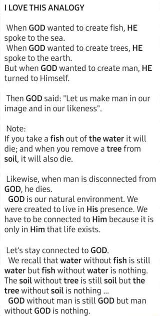 LOVE THIS ANALOGY When GOD wanted to create fish, HE spoke to the sea ...