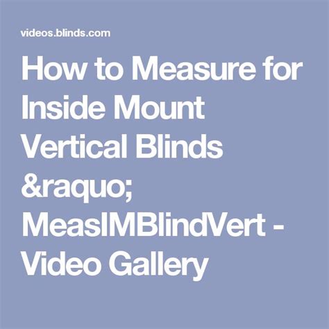 How to Measure for Inside Mount Vertical Blinds » MeasIMBlindVert - Video Gallery | Vertical ...