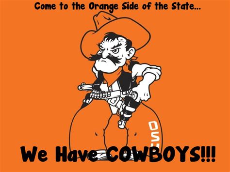 Come to the Orange Side of the State...We Have Cowboys!!! Oklahoma State Football, Oklahoma ...